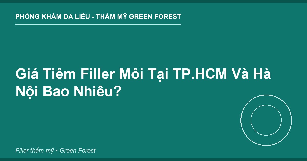 Giá Tiêm Filler Môi Tại TP.HCM Và Hà Nội Bao Nhiêu?